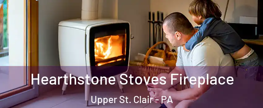  Hearthstone Stoves Fireplace Upper St. Clair - PA