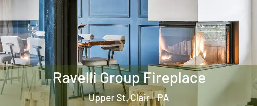  Ravelli Group Fireplace Upper St. Clair - PA