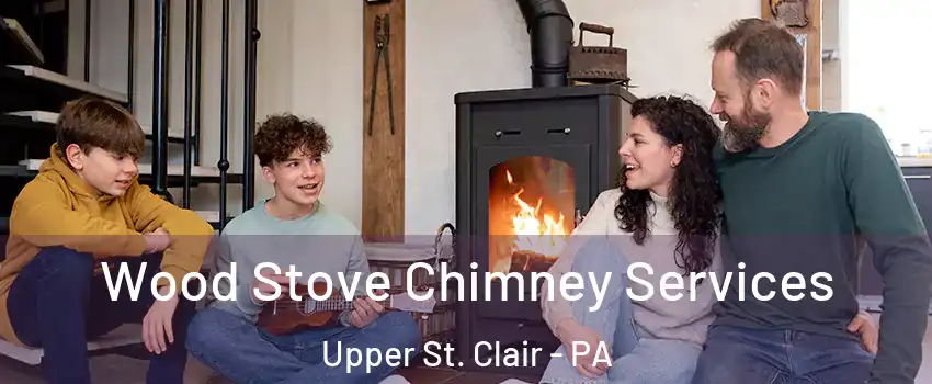  Wood Stove Chimney Services Upper St. Clair - PA